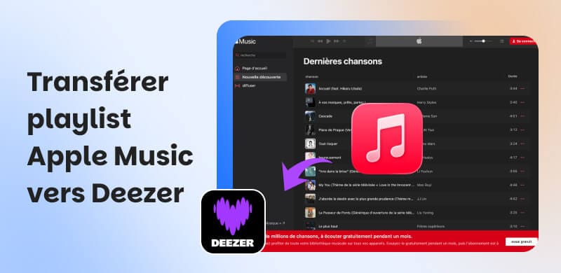 Transférer une playlist Apple Music vers Deezer