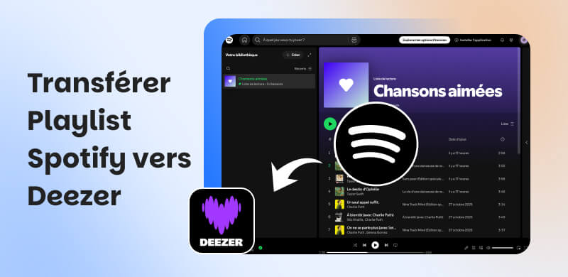 Transférer de playlists Spotify vers Deezer