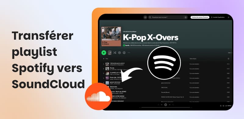 Transférer Playlist Spotify vers SoundCloud