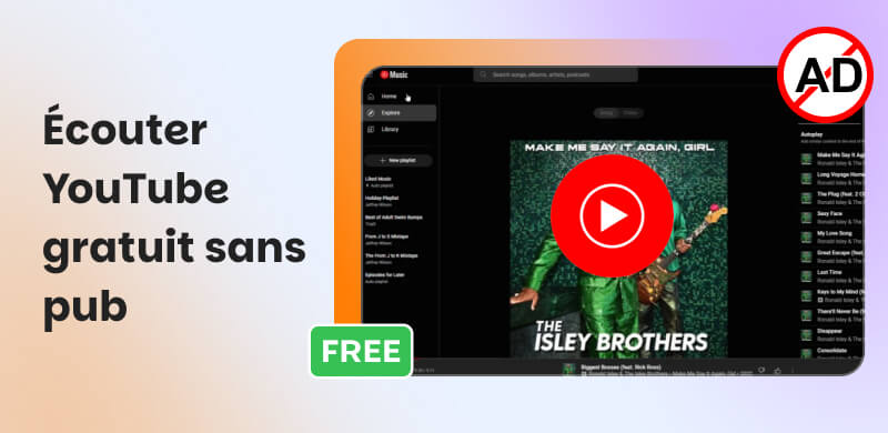 Écouter de la musique YouTube sans publicité