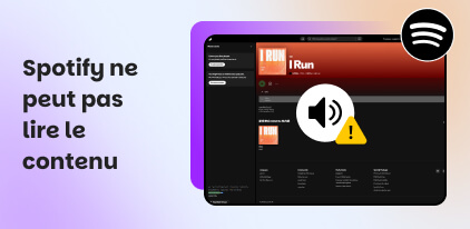 Spotify Ne Peut Pas Lire Ce Contenu
