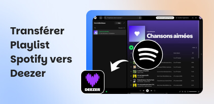 Transferer Playlist Spotify Vers Deezer