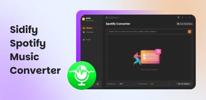 Sidify Spotify Music Converter