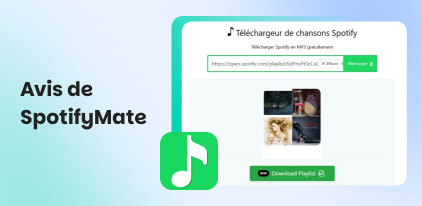 SpotifyMate avis